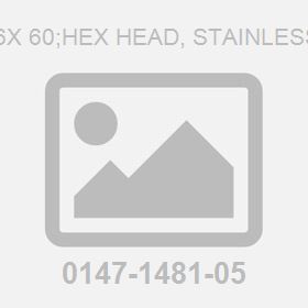 Screw M16X 60;Hex Head, Stainless Steel 8.8